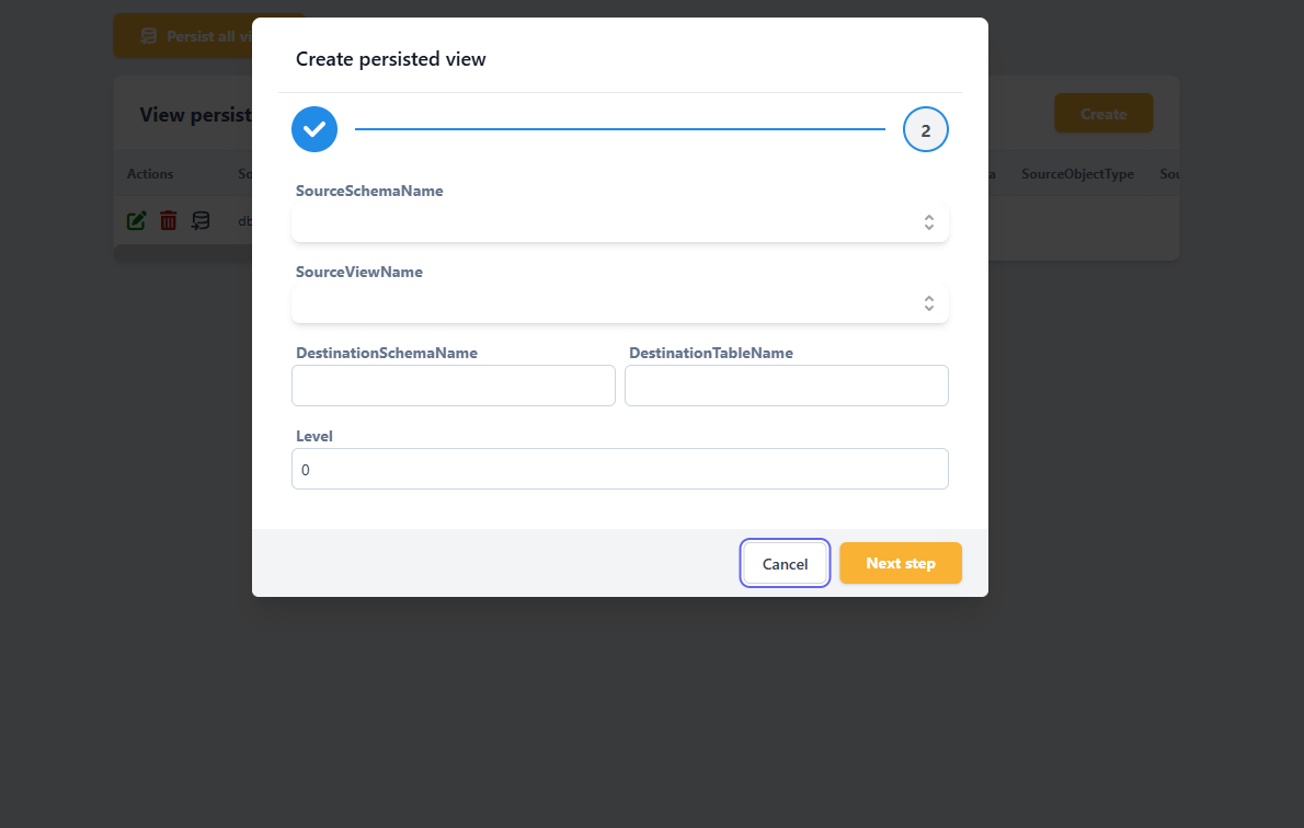Creating a persisted view: source, destination schema/table and level.