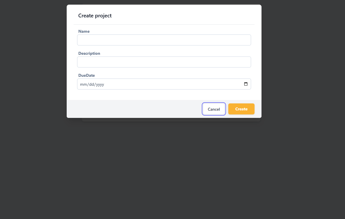 Creating a project: Name, Description and DueDate.